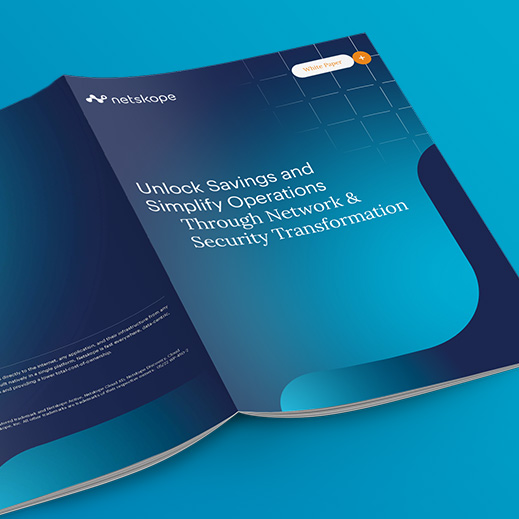 nlock Savings and Simplify Operations Through Network & Security Transformation white paper